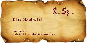 Kis Szebáld névjegykártya